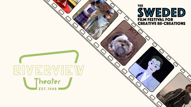Sweded Film Festival @ Riverview Theater