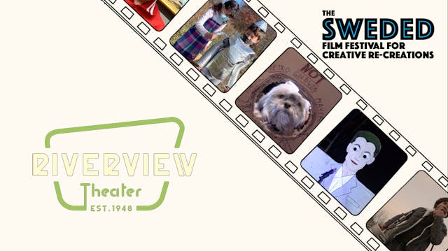 Sweded Film Festival @ Riverview Theater