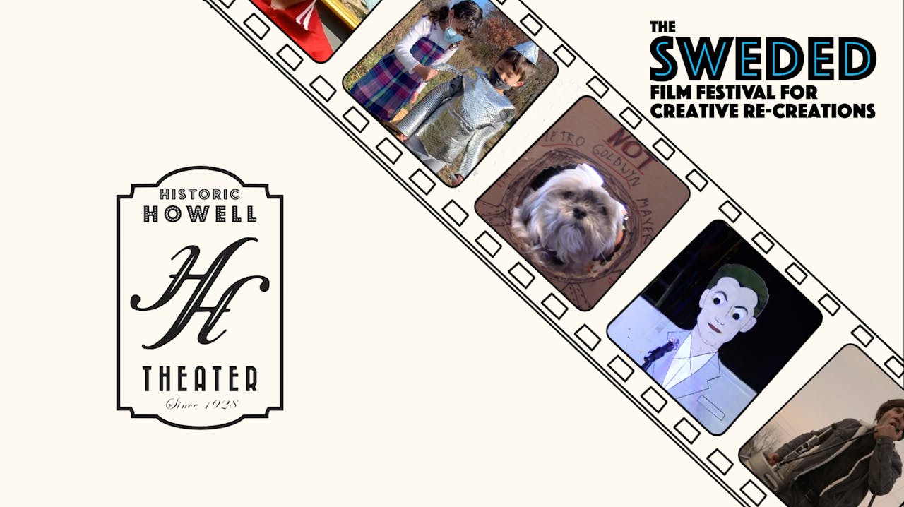 Sweded Film Festival @ Historic Howell Theater