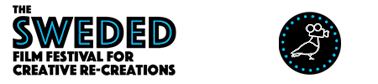 The Sweded Film Festival For Creative Re-Creations