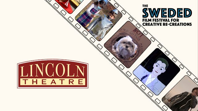 Sweded Film Festival @ Lincoln Theatre