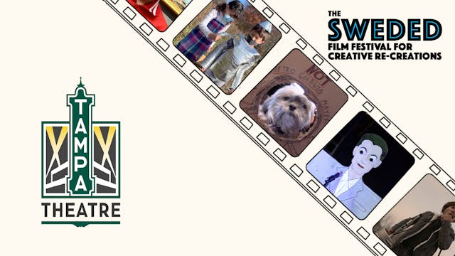 Sweded Film Festival @ Tampa Theatre