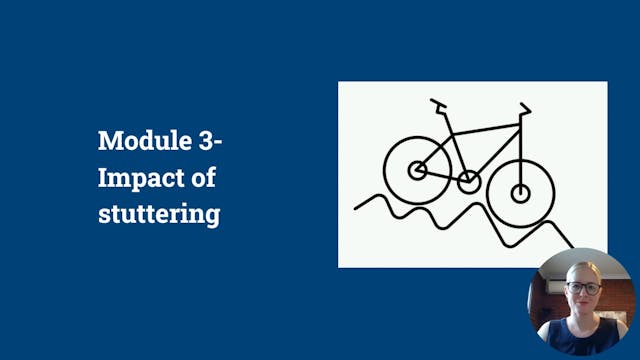 Module 3: Impact of stuttering