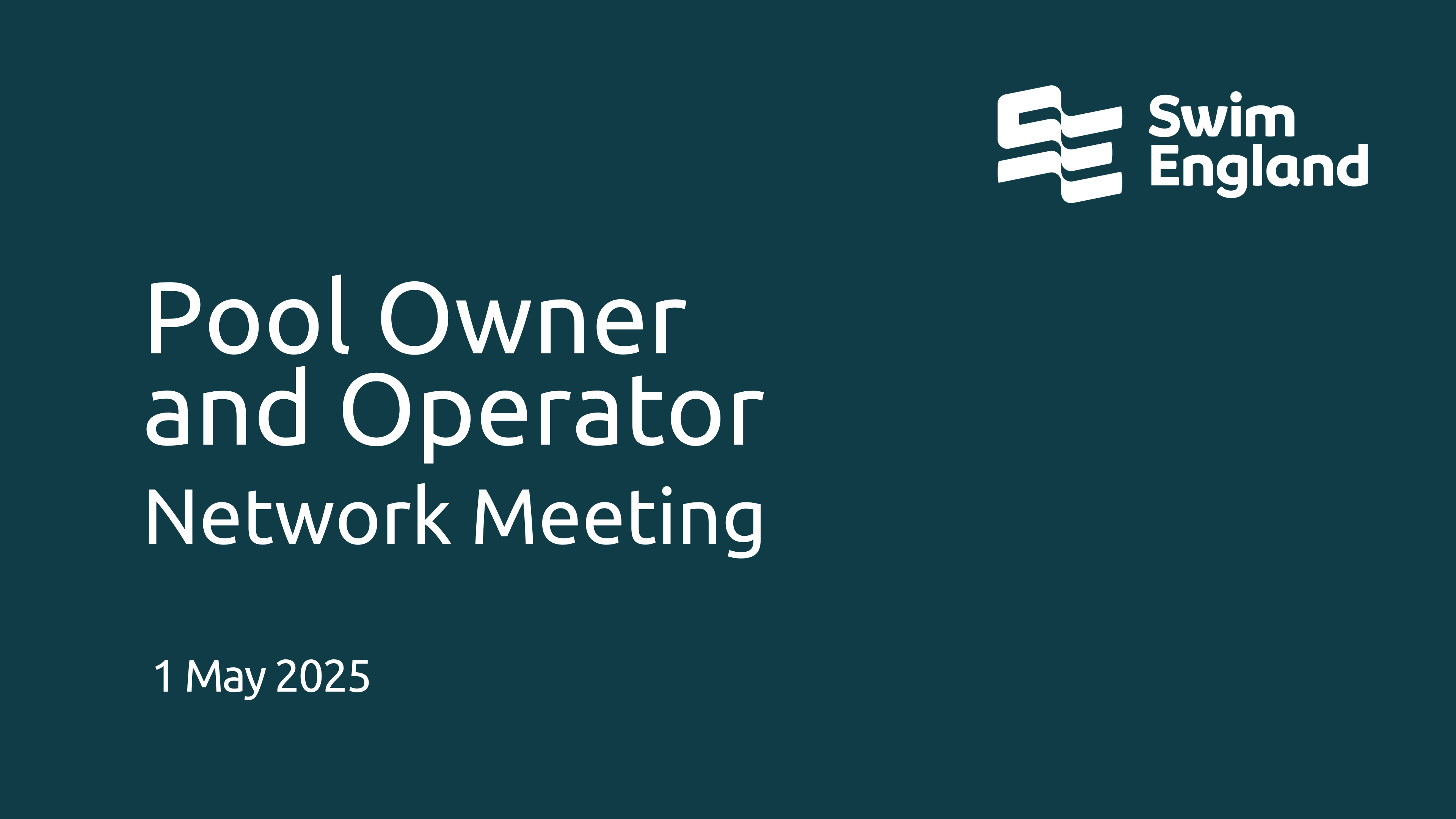 Pool Owner and Operator Network 1 May 2025