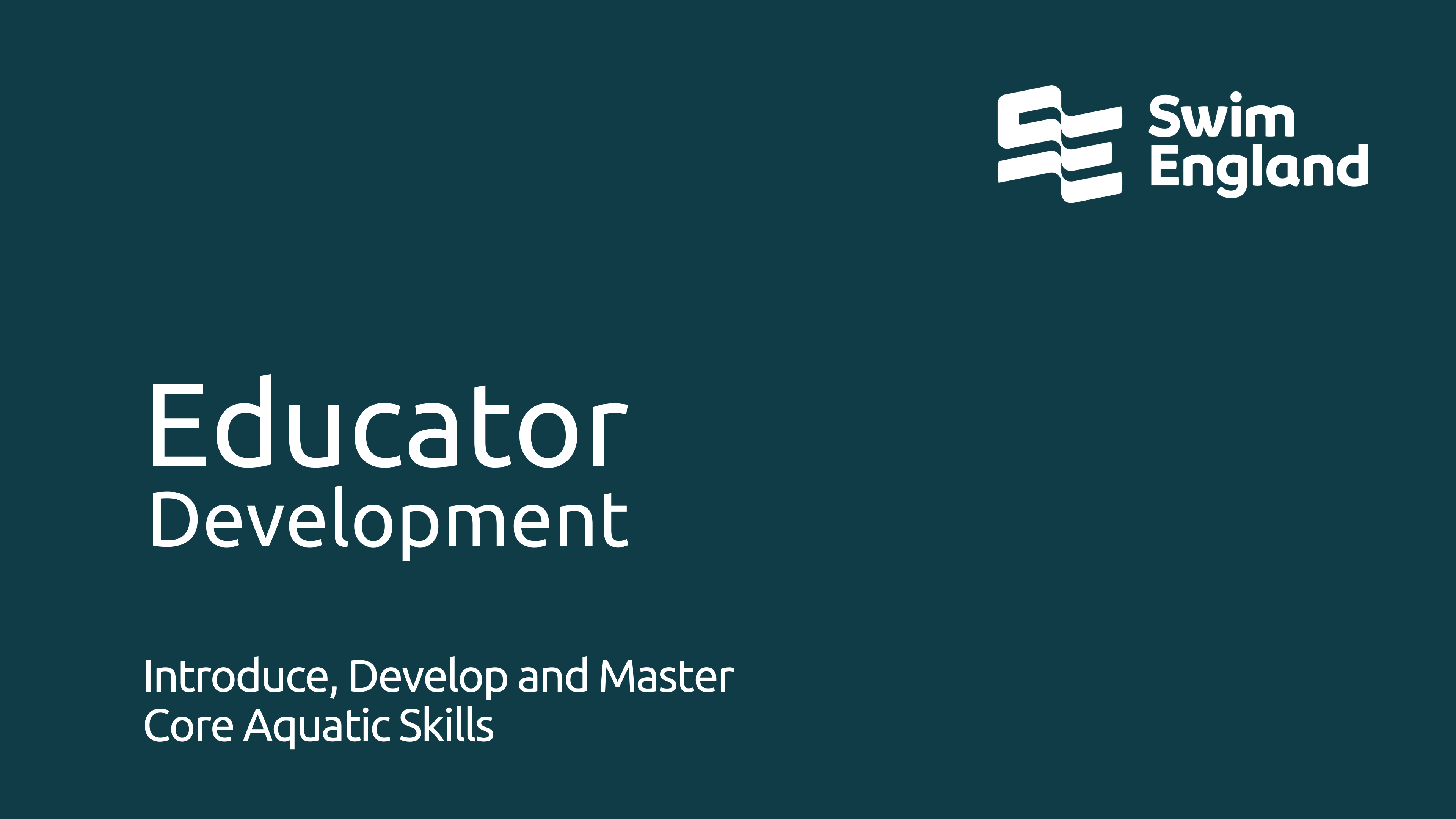 Introduce, Develop and Master Core Aquatic Skills