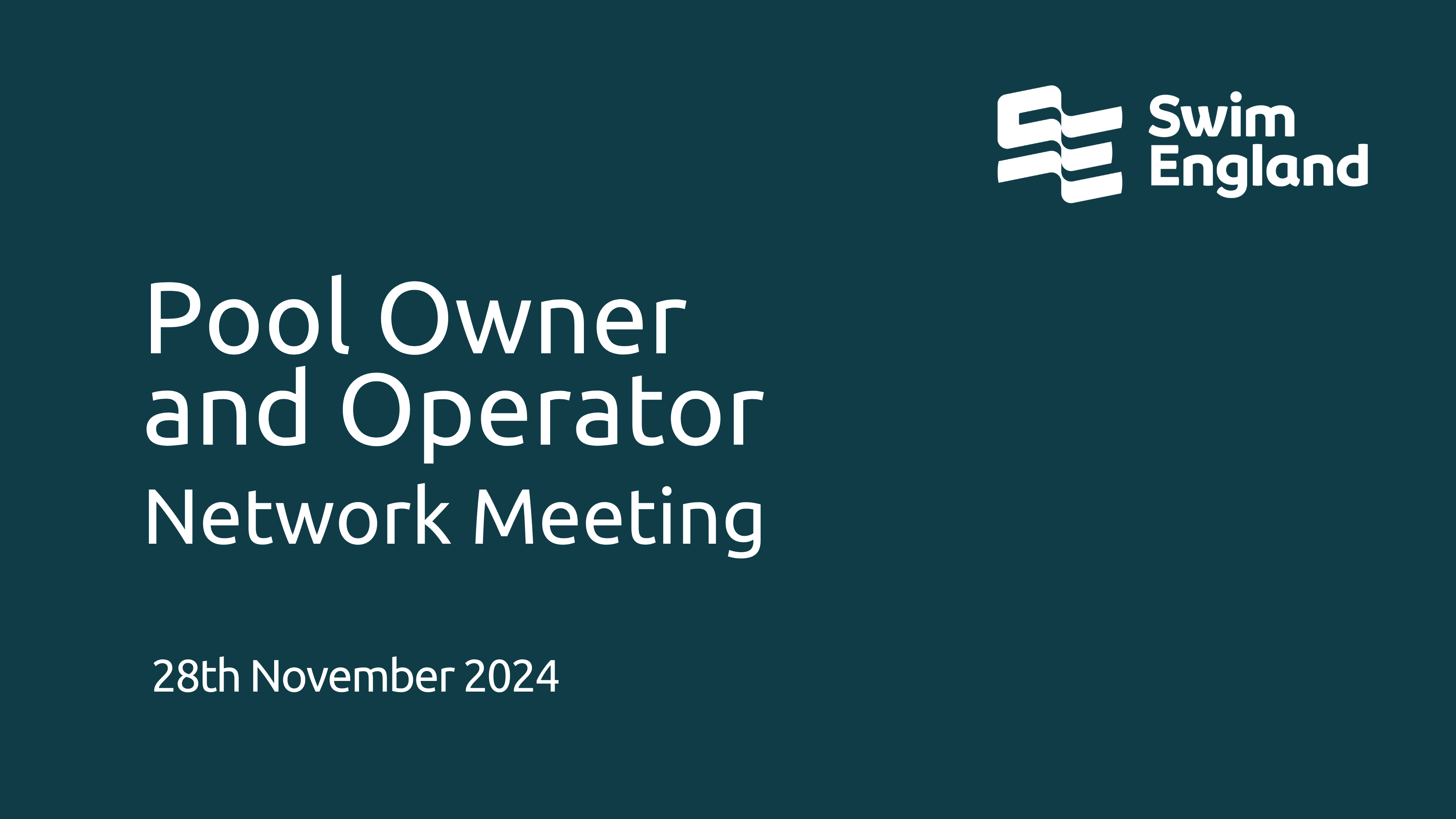 Pool Owner and Operator Network 28 November 2024