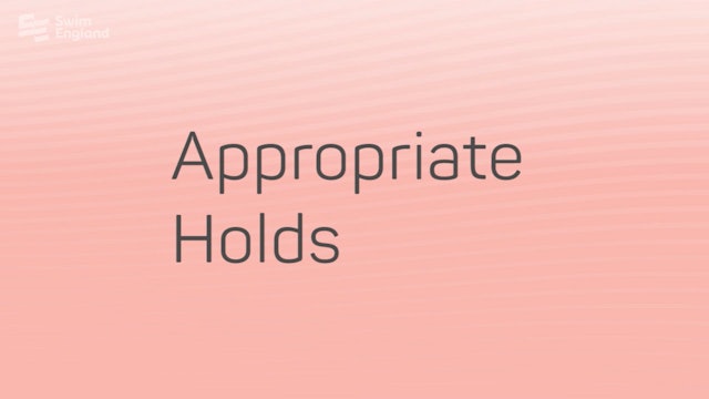 Tips on appropriate holds