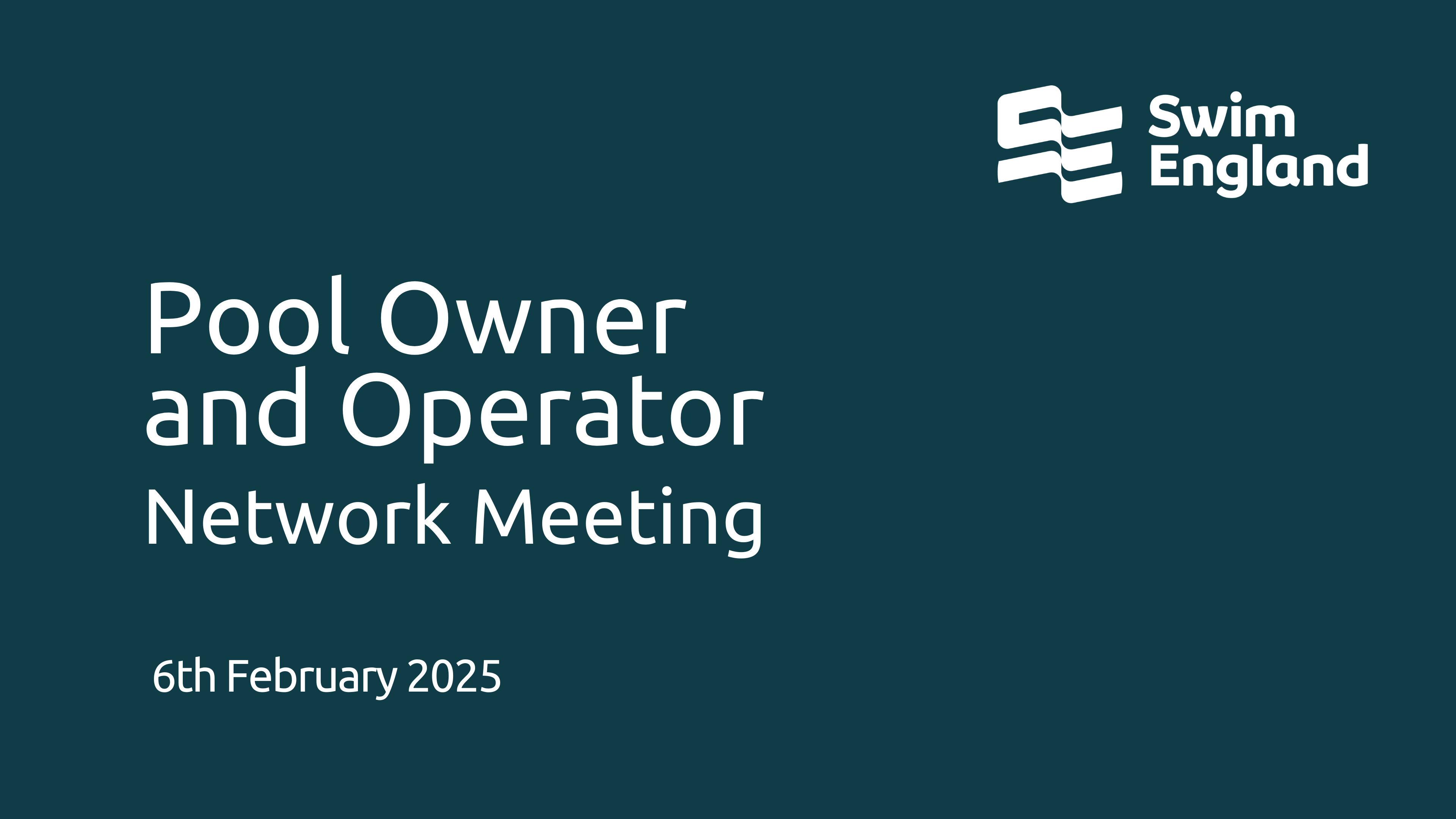 Pool Owner and Operator Network 6th February 2025