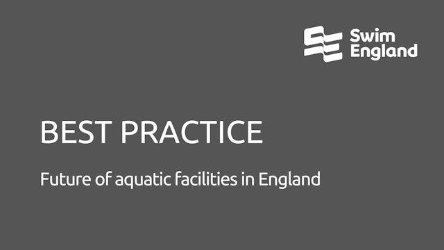 Future of aquatic facilities in England