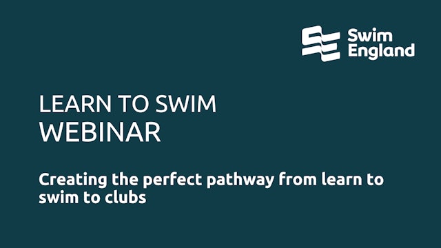 Creating the perfect pathway from learn to swim to clubs