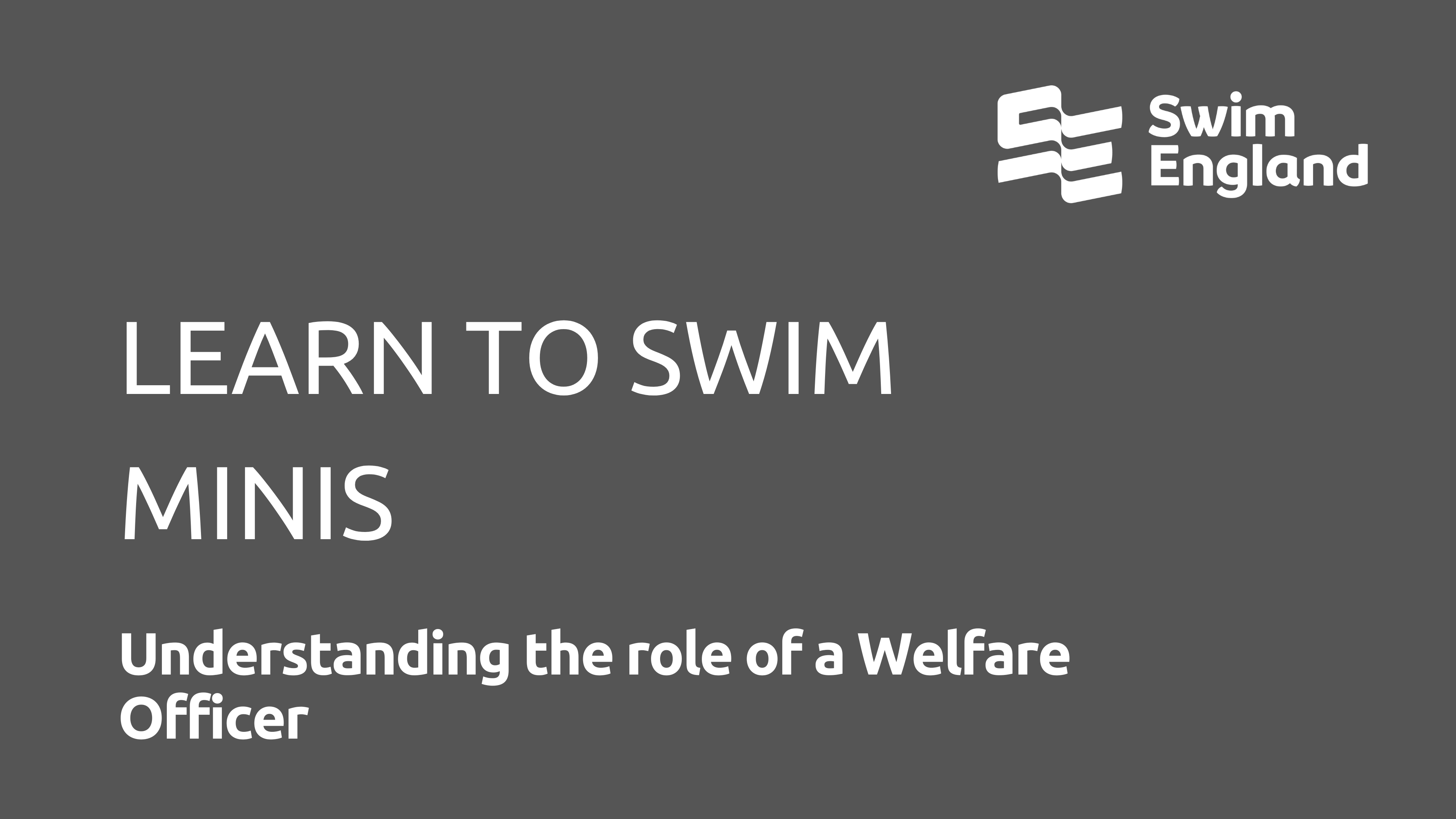 Learn to Swim Minis - Understanding the role of a Welfare Officer