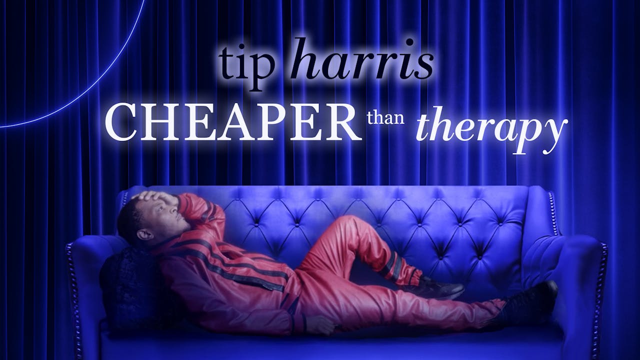 TIP HARRIS:CHEAPER THAN THERAPY
