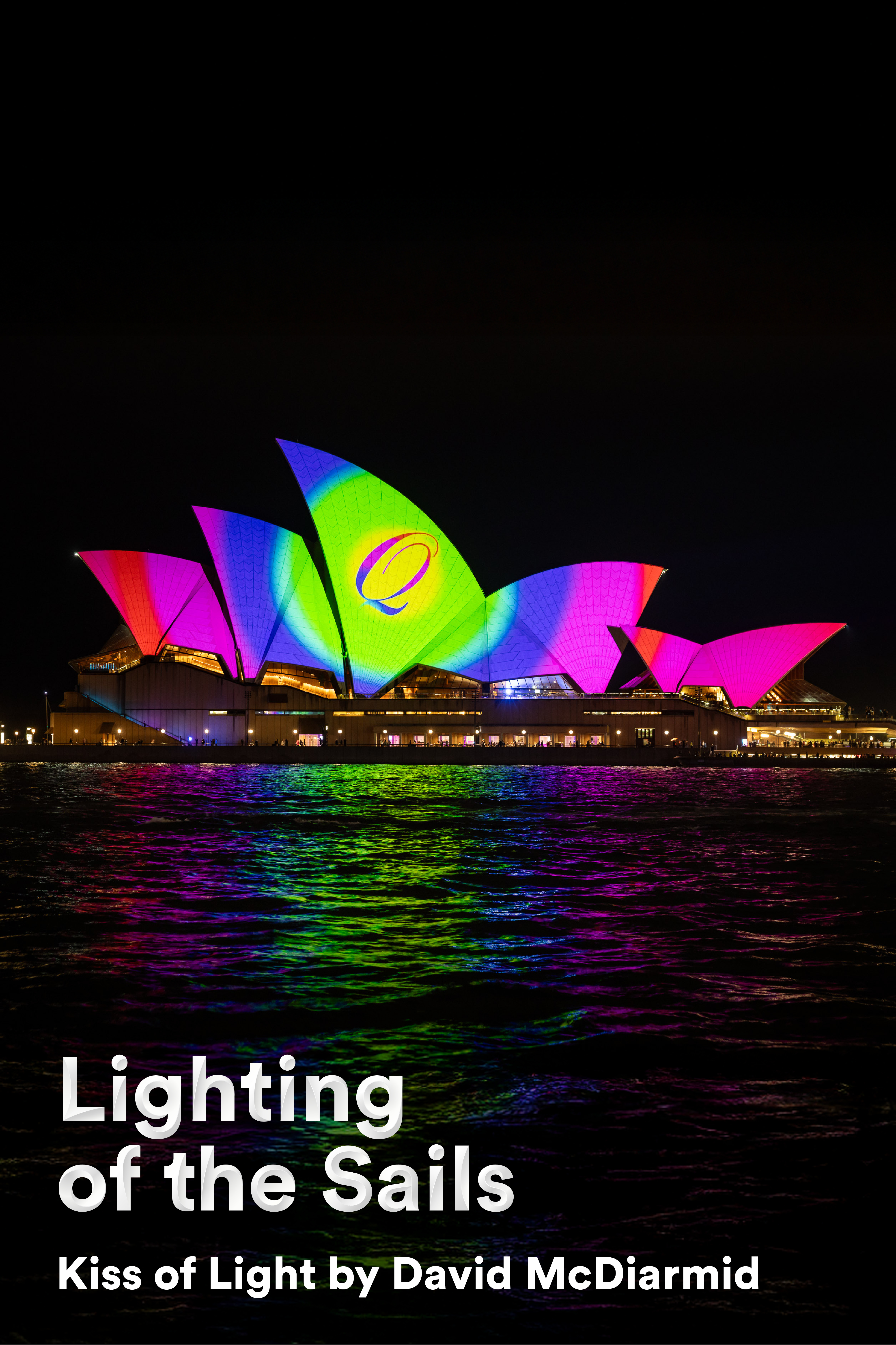 Lighting of the Sails 2025: Kiss of Light by David McDiarmid