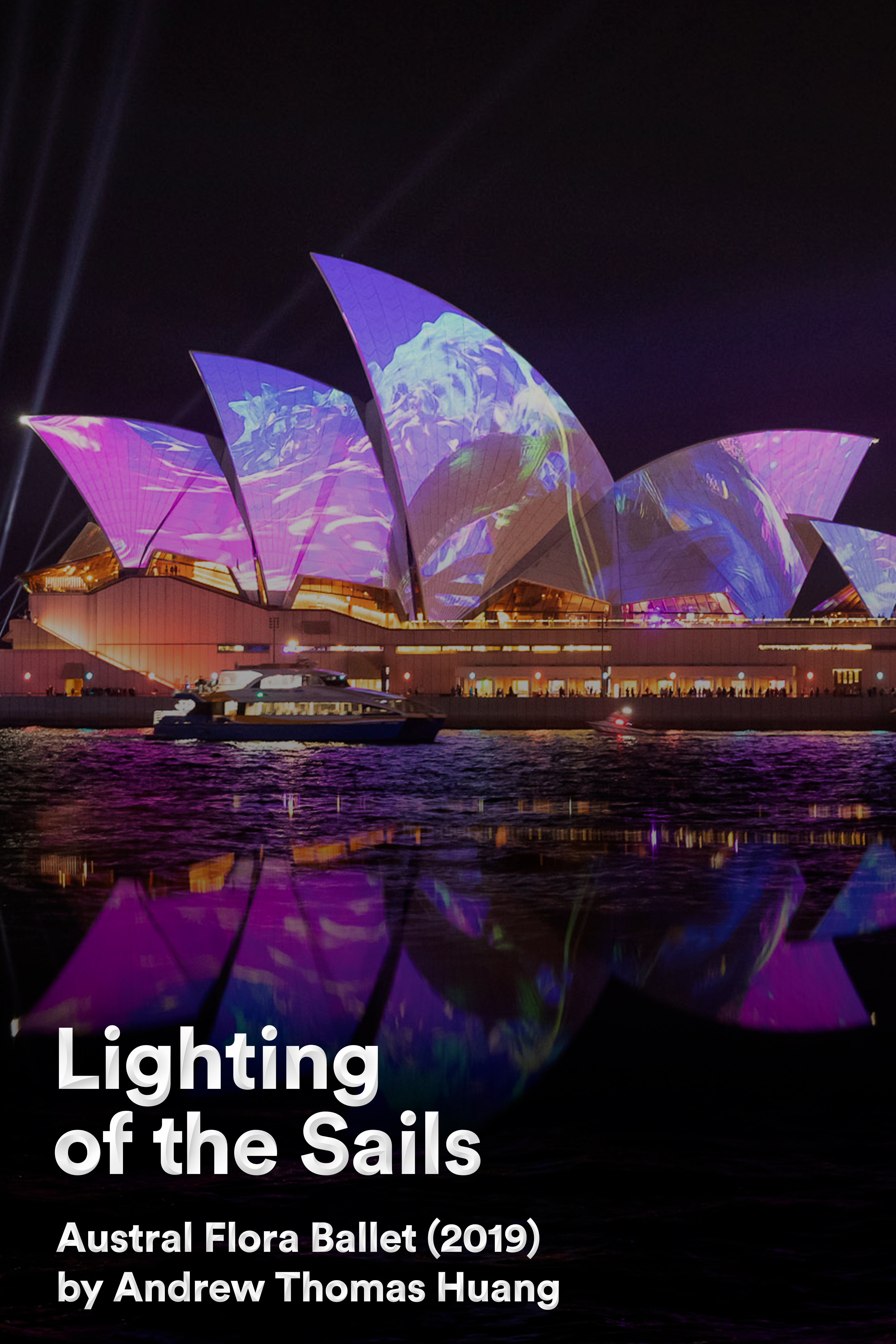 Lighting of the Sails 2019: Austral Flora Ballet by Andrew Thomas Huang
