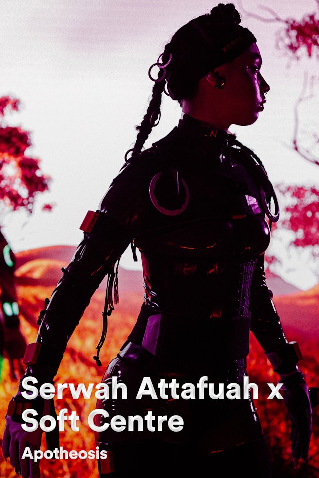 Serwah Attafuah x Soft Centre | Apotheosis