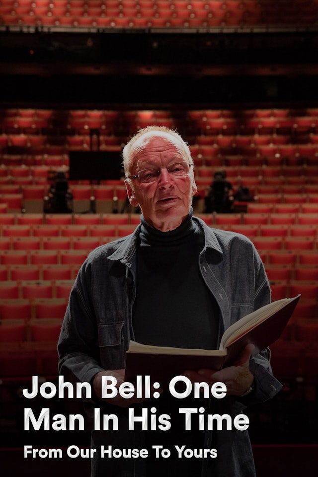 Bell Shakespeare: John Bell, One Man In His Time | From Our House To Yours