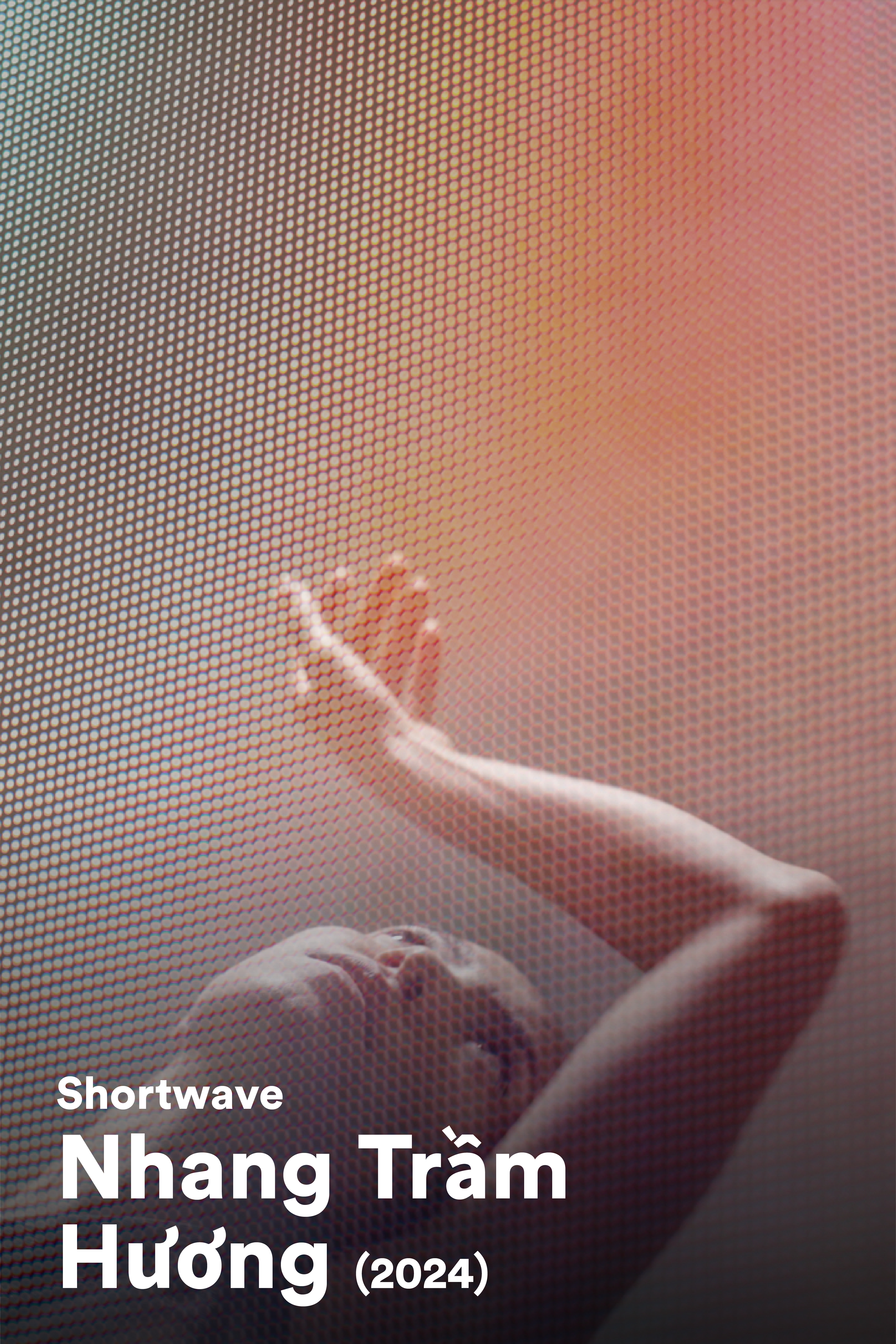 Shortwave: Trà Mi Dinh - Nhang Trầm Hương (2024)