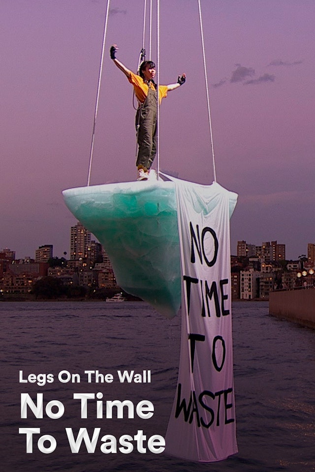 Legs On The Wall: THAW – No Time To Waste (2022)