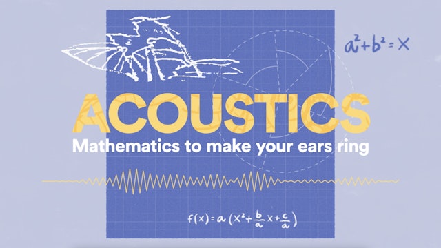 Maths of the House: Acoustics | Age 11+
