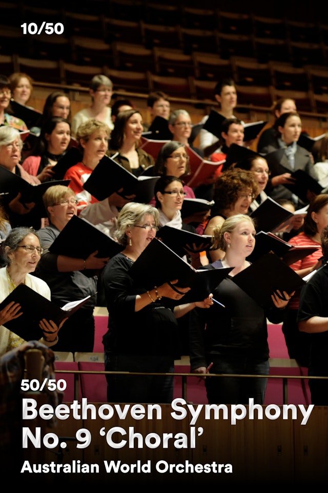 10/50: Australian World Orchestra - Beethoven Symphony No. 9 'Choral' (2011)