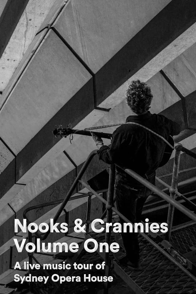 Nooks & Crannies Volume One - A live music tour of Sydney Opera House