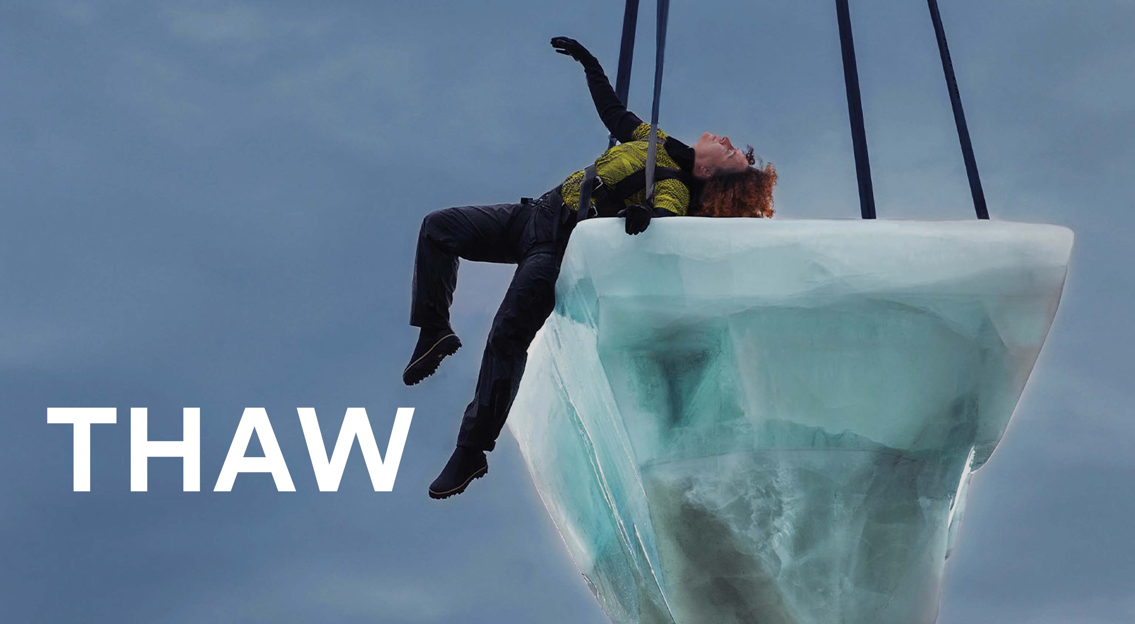 Legs On The Wall: THAW