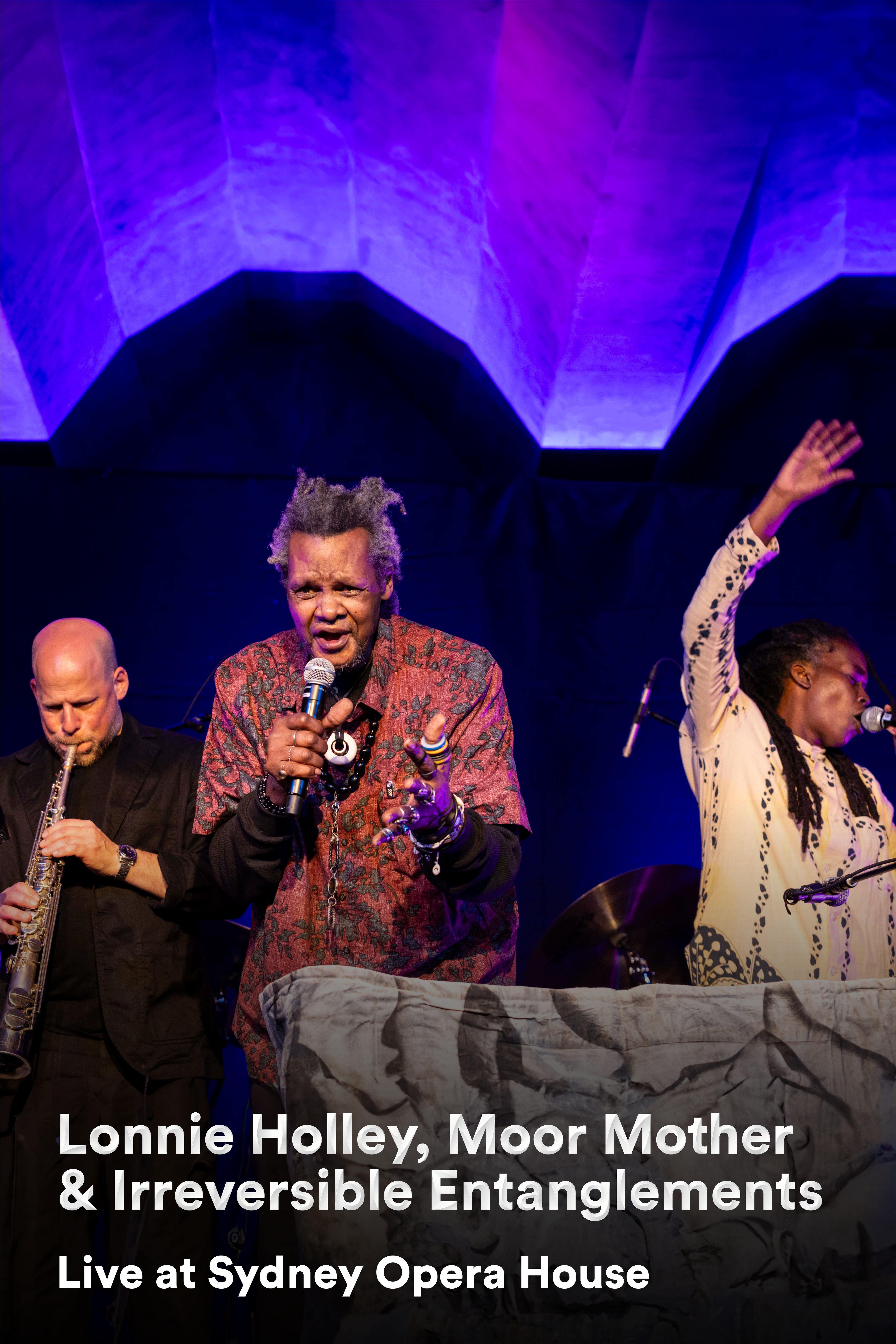 Lonnie Holley & Irreversible Entanglements - Live at Sydney Opera House (2024)