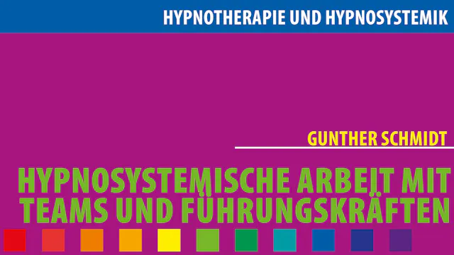 Hypnosystemische Arbeit mit Teams