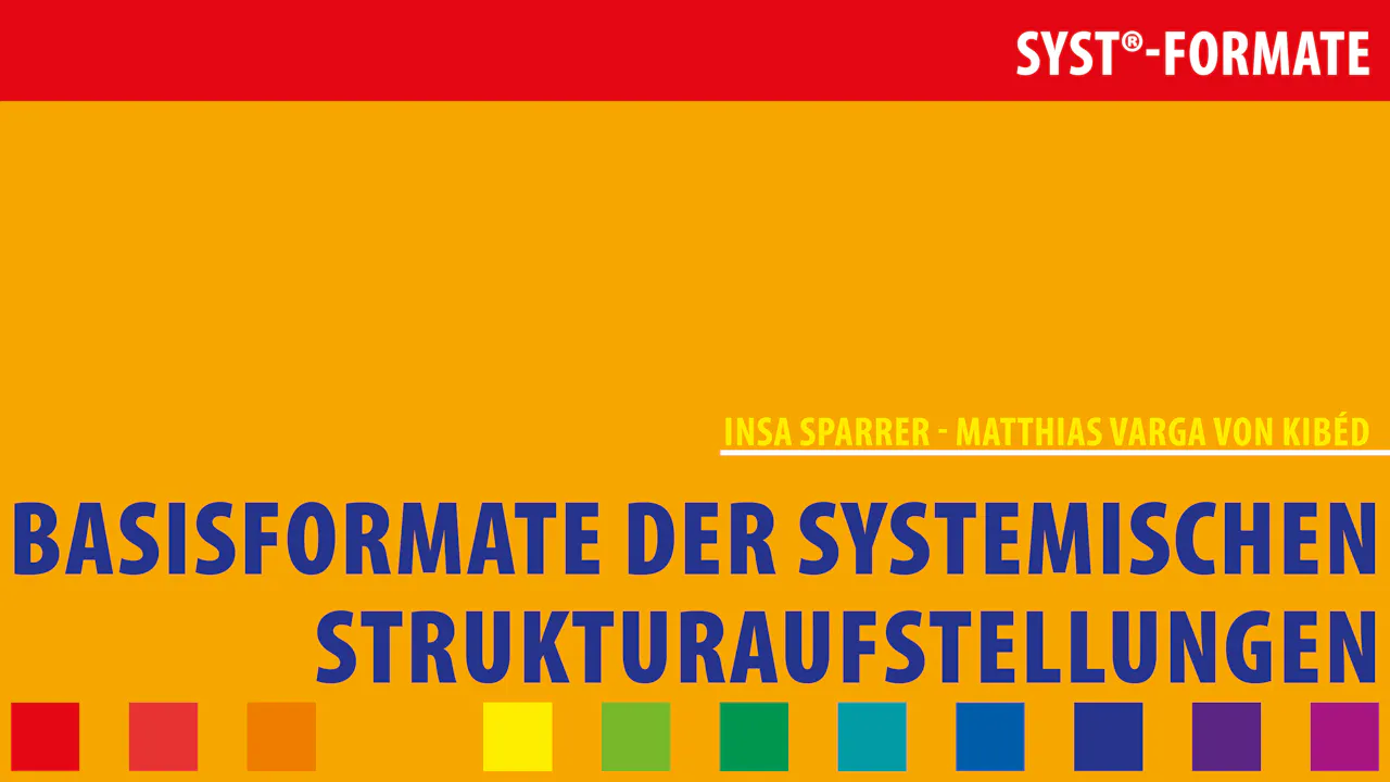 Basisformate der Systemischen Strukturaufstellung