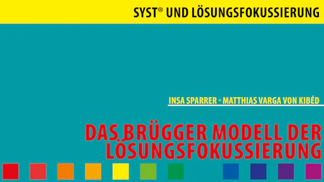 Das Brügger Modell der Lösungsfokussierung