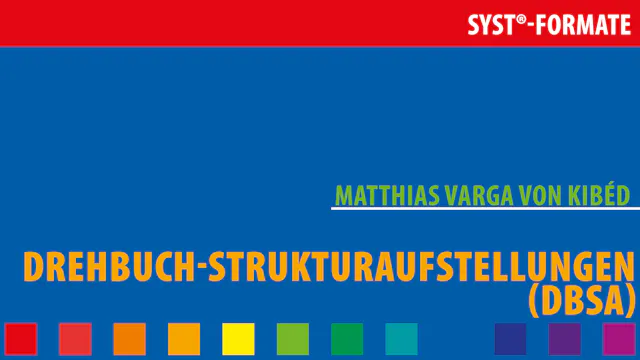 Drehbuch-Strukturaufstellungen (DBSA)