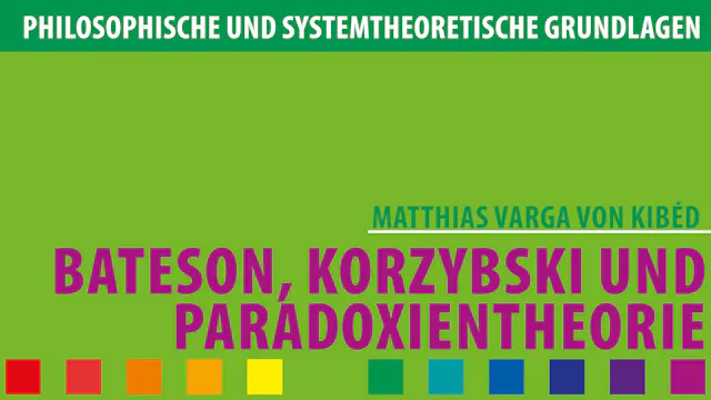 Bateson, Korzybski und Paradoxientheorie