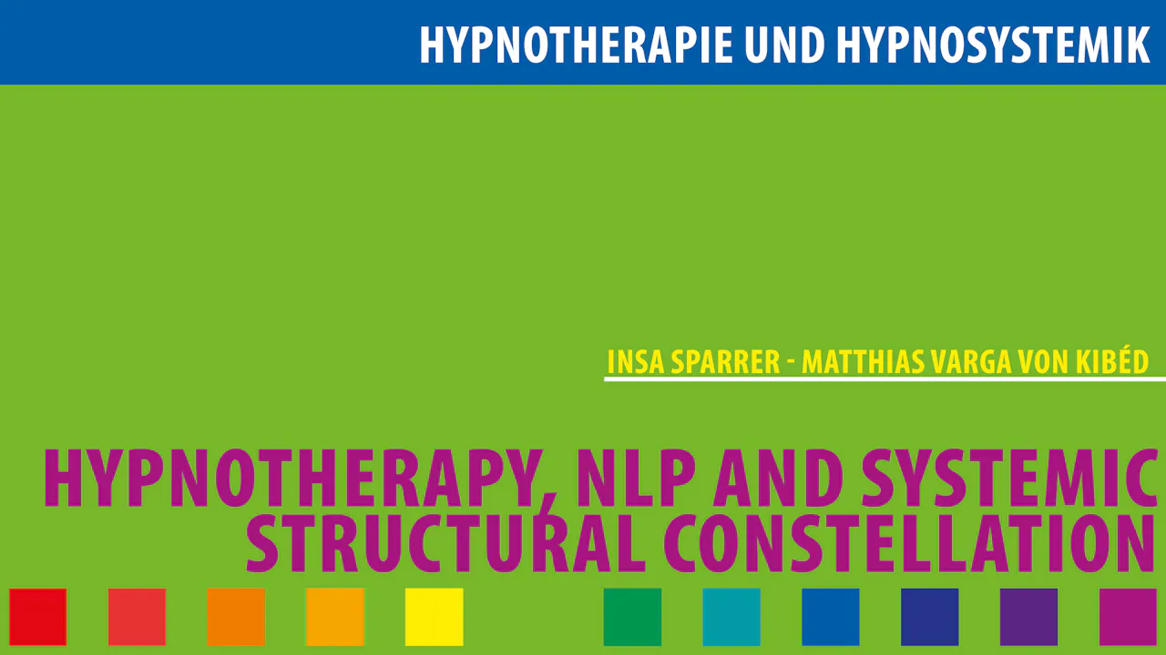 Hypnotherapy,NLP,Systemic structural Constellation