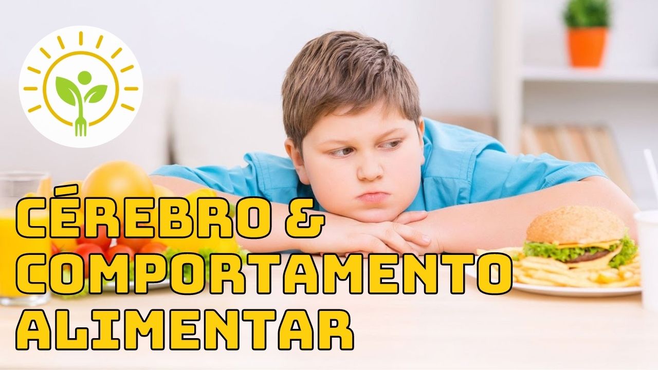 CEREBRO E COMPORTAMENTO ALIMENTAR