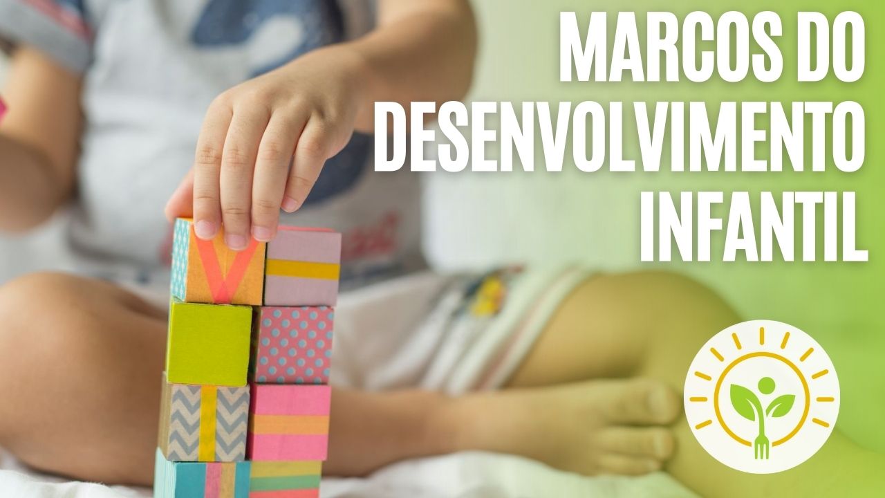 Marcos do desenvolvimento infantil