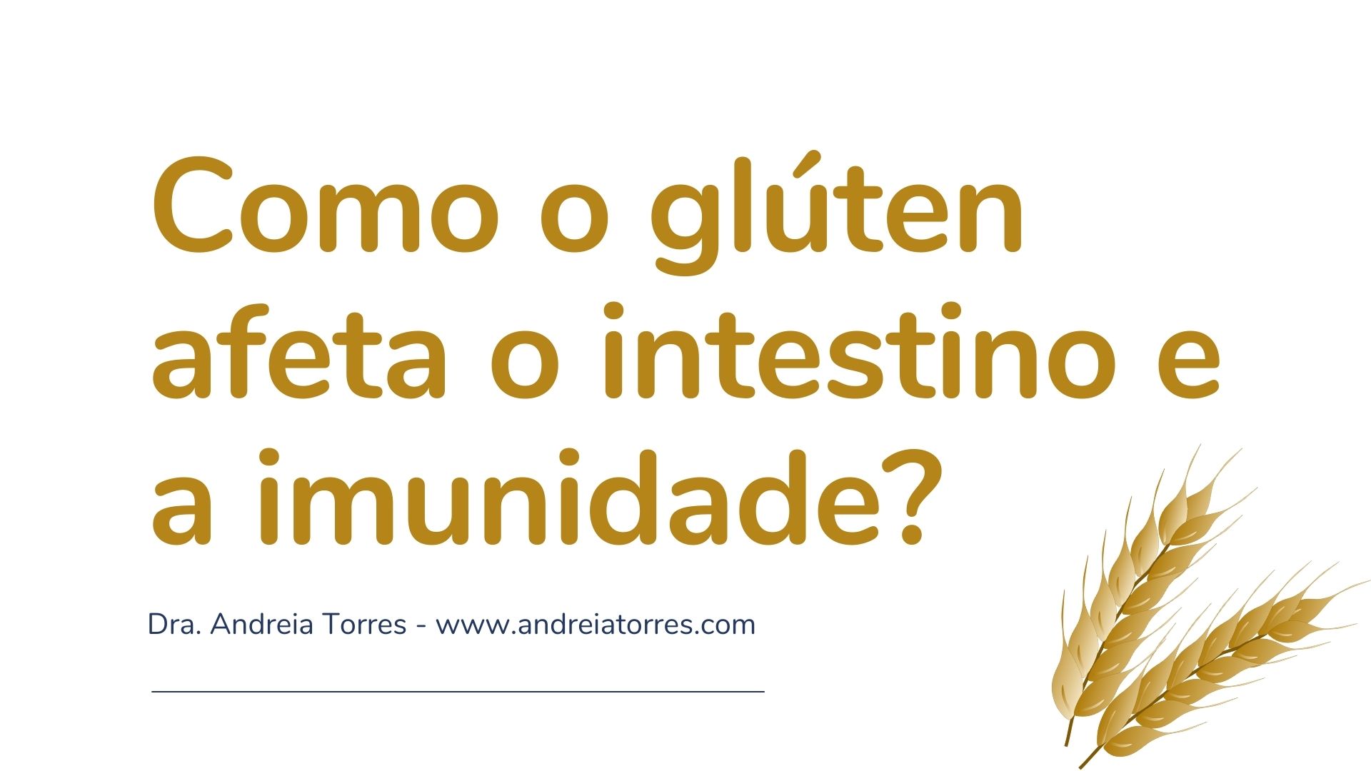 INFLUÊNCIA DO GLÚTEN NO INTESTINO E NA AUTOIMUNIDADE