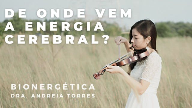 Bioenergética cerebral (vídeo ampliado)