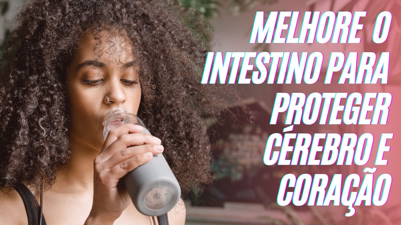 Disbiose, saúde cardiovascular e cerebral