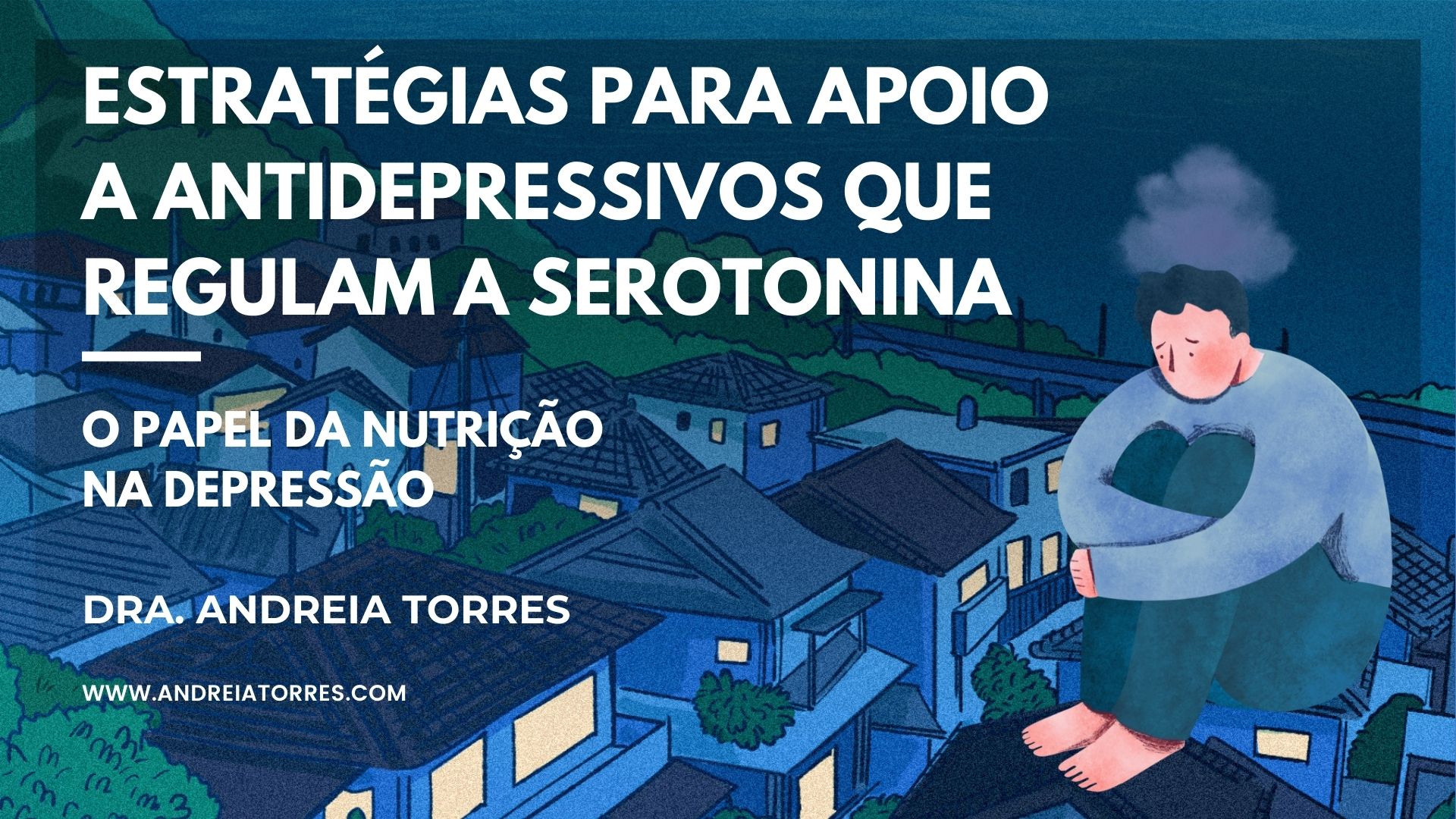 Prescrição de nutrientes moduladores da serotonina