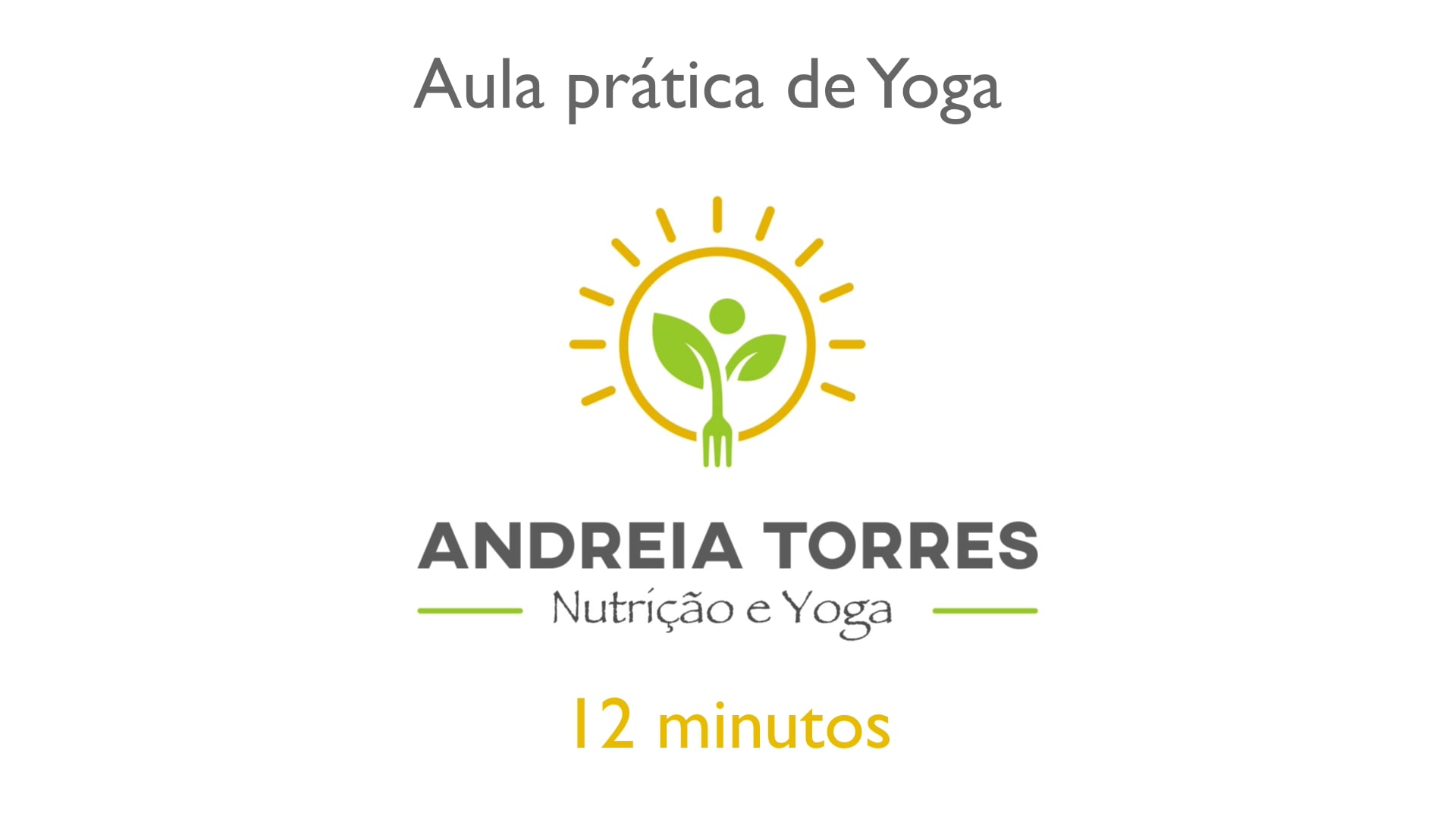 Aula prática de 12 minutos (solo)