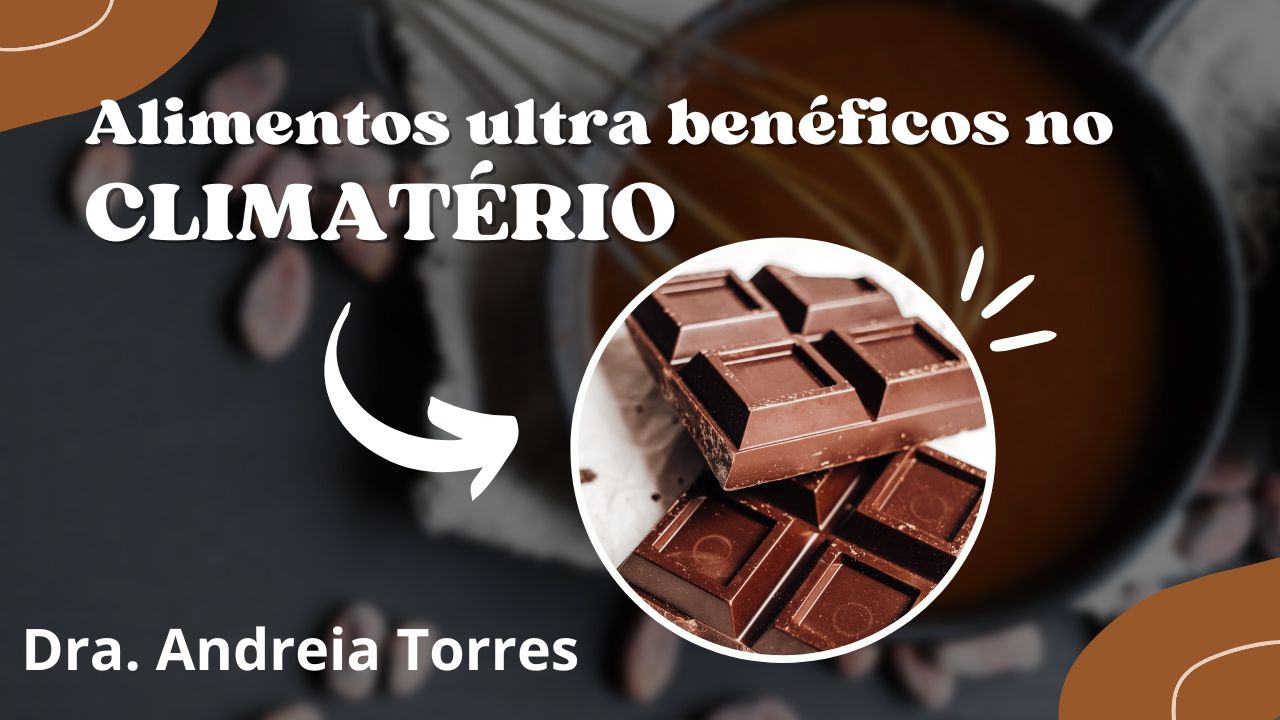 Alimentos importantes para mulheres na perimenopausa e menopausa