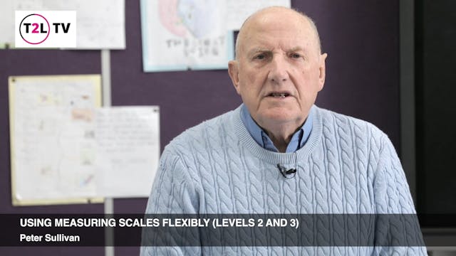 6. Using measuring scales flexibly (l...
