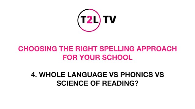 4. WHOLE LANGUAGE vs PHONICS vs SCIEN...