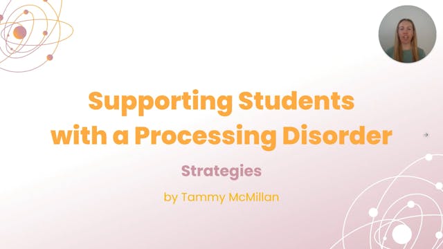 T2L - Processing Disorders - Strategies