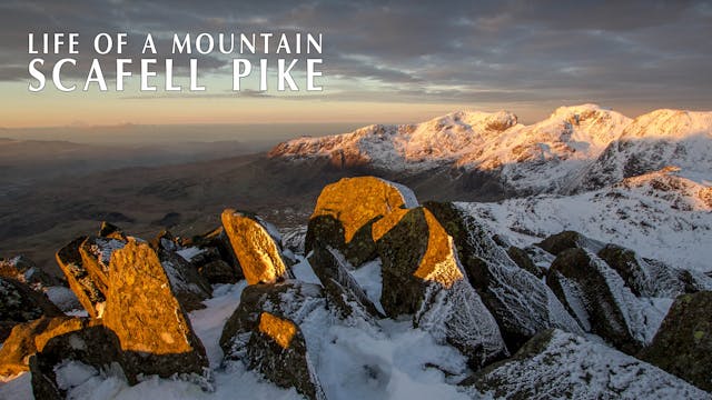Life of a Mountain - Scafell Pike © Dir Terry Abraham 2014