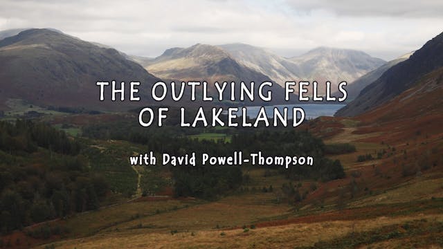 The Outlying Fells of Lakeland with David Powell-Thompson