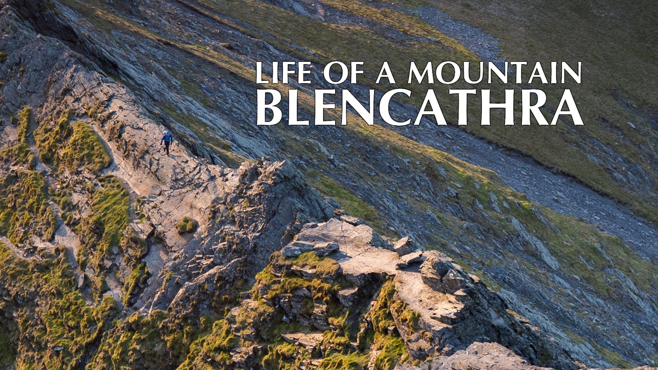 Life of a Mountain - Blencathra - Director's Cut