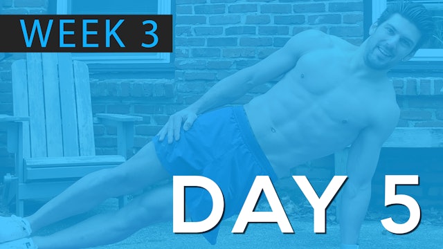 Week 3 | Day 5 | Bodyweight