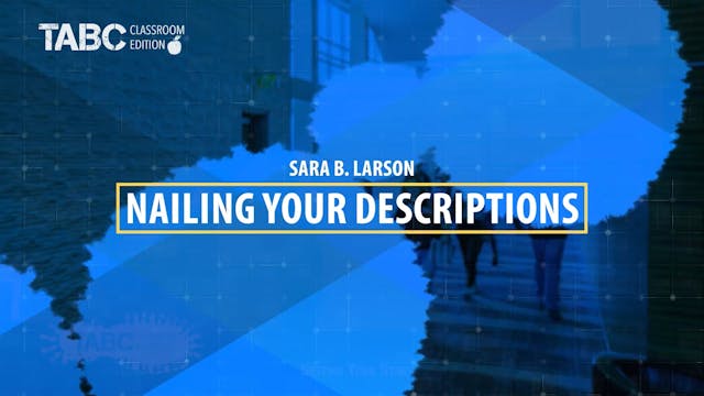 NAILING YOUR DESCRIPTIONS by Sara B. ...
