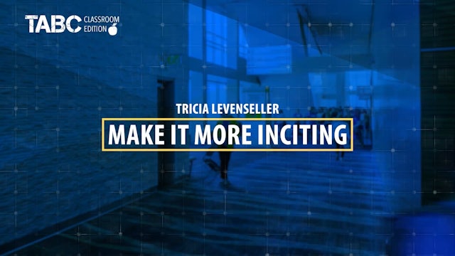 MAKE IT MORE INCITING by Tricia Levenseller